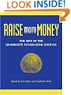 Raise More Money: The Best of the Grassroots Fundraising Journal (Kim Klein's Fundraising Series)