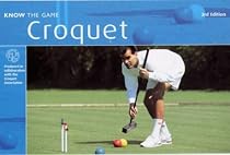 Croquet (Know the Game)