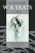 W. B. Yeats: A Life II: The Arch-Poet 1915-1939: Arch-poet 1915-1939 v. 2