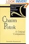 Chaim Potok: A Critical Companion (Critical Companions to Popular Contemporary Writers)