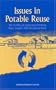 Issues in Potable Reuse: The Viability of Augmenting Drinking Water Supplies with Reclaimed Water