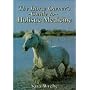 The Horse Owner's Guide to Holistic Medicine