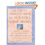 After the Darkest Hour the Sun Will Shine Again: A Parent's Guide to Coping with the Loss of a Child