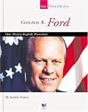 Gerald R. Ford: Our Thirty-Eighth President (Our Presidents)