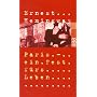 Paris, ein Fest f�rs Leben von Ernest Hemingway