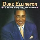 16 Most Requested Songs by  Duke Ellington 