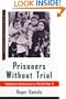 Prisoners Without Trial: Japanese Americans in World War II (Critical Issue Series)