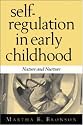 Self-Regulation in Early Childhood: Nature and Nurture