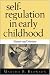 Self-regulation in Early Childhood: Nature and Nurture