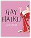 Gay Haiku by Joel Derfner ISBN 076791984X