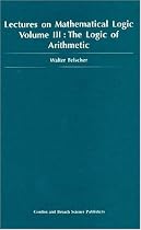 Lectures on Mathematical Logic: The Logic of Arithmatic v.3: The Logic of Arithmatic Vol 3