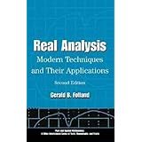 Real Analysis: Modern Techniques and Their Applications (Pure and Applied Mathematics: A Wiley Series of Texts, Monographs and Tracts)