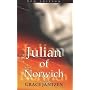 Julian of Norwich: Mystic and Theologian