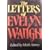 LETTERS OF EVELYN WAUGH