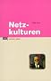 Netzkulturen. eva wissen
