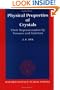 Physical Properties of Crystals: Their Representation by Tensors and Matrices