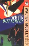 White Butterfly : Featuring an Original Easy Rawlins Short Story "Lavender"
