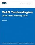 WAN Technologies CCNA 4 Labs and Study Guide (Cisco Networking Academy) (Cisco Networking Academy Program)