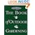 Smith & Hawken: The Book of Outdoor Gardening