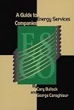 : A Guide to Energy Service Companies