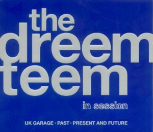CD-Charts  Search : Dreem Teem in Session