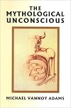 The Mythological Unconscious