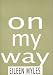 On My Way