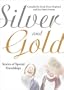 Silver and Gold: Stories of Special Friendships