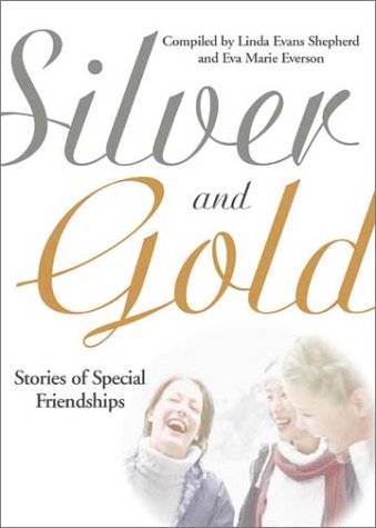 NavPress Silver and Gold: Stories of Special Friendships