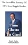 From Ghetto to God: The Incredible Journey of NFL Star Reggie Rucker