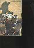 Produkt-Bild: Marcus Tempelberg und Klagemauer, die Rolle der biblischen St&auml;tten im Nahostkonflikt, Deuticke, 336 Seiten