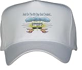 And On The 8th Day God Created LAWYERS White Hat / Baseball Cap