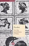 La vita quotidiana a Ostia