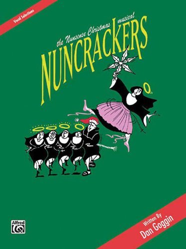 The Nunsense Christmas Musical: Nuncrackers Vocal Selections Book