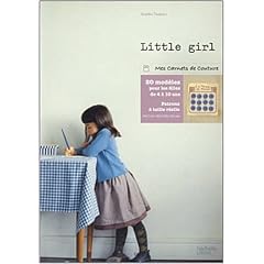 Little girl : 20 mod�les � coudre pour les filles de 4 � 10 ans