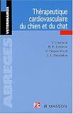 Th�rapeutique cardiovasculaire du chien et du chat