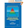 Heparin-Induced Thrombocytopenia, Fourth Edition (Fundamental and Clinical Cardiology) by Theodore E. Warkentin and Andreas Greinacher