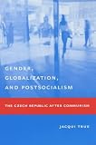 Gender, Globalization, and Postsocialism