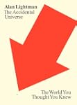 The Accidental Universe: The World Yo...