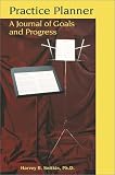 Practice Planner: A Journal Of Goals and Progress