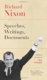 Richard Nixon: Speeches, Writings, Documents (James Madison Library in American Politics)