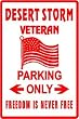 DESERT STORM VETERAN PARKING war Iraq sign