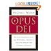 Opus Dei: An Investigation into the Powerful Secretive Society within the Catholic Church