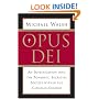 Opus Dei: An Investigation into the Powerful Secretive Society within the Catholic Church