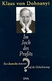 Produkt-Bild: Im Joch des Profits? Eine deutsche Antwort auf die Globalisierung