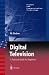 Digital Television: A Practical Guide for Engineers (Signals and Communication Technology)