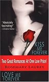 Kiss Me Forever/Love Me Forever