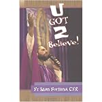 U Got 2 Believe! book cover
