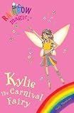 Kylie the Carnival Fairy (Rainbow Magic)