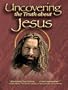 Uncovering the Truth About Jesus